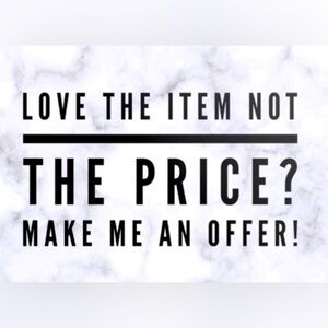 Love the item not the price make me an offer